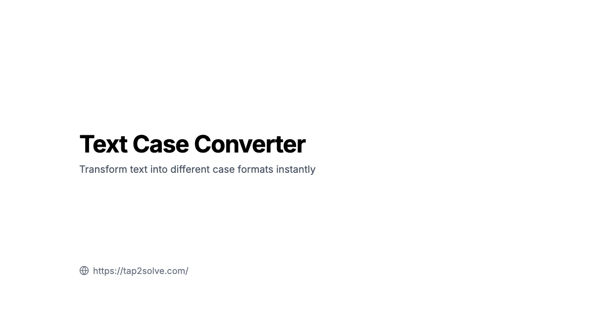 text-case-converter-convert-text-to-different-cases-online-free